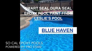 Smart Seal Dura Seal Epoxy Pool Paint From Leslie’s Pool  Color Blue Haven via SO CAL EPOXY POOLS [upl. by Hamforrd700]