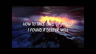 Kacey Musgraves  Deeper Well Lyrics [upl. by Maida]