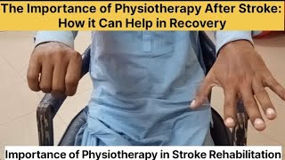 The Importance of Physiotherapy After Stroke How it Can Help in Recovery [upl. by Tebor918]