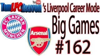 FIFA 13 Liverpool Career Mode 162 Big Games vs Bayern amp Arsenal [upl. by Orland]