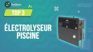 ⭐️ TOP 3  ELECTROLYSEUR PISCINE 2023 [upl. by Flore]