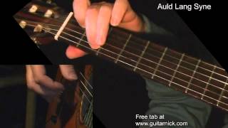 AULD LANG SYNE Fingerstyle Guitar Lesson  TAB by GuitarNick [upl. by Ezequiel]