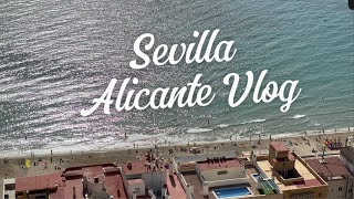 3 Şehirli Akdeniz Rotası Alicante Sevilla Vlog gezi seyahat [upl. by Izmar369]