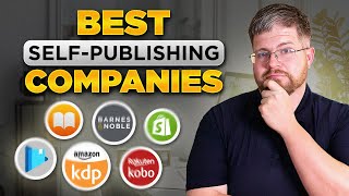 Top 17 Best SelfPublishing Companies [upl. by Etna]