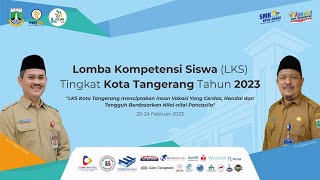 Penutupan amp Pengumuman Pemenang LKS Tingkat Kota Tangerang Tahun 2023 [upl. by Goldi]