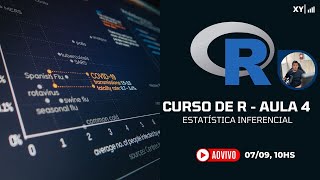 Curso de R para Análise de Dados  Aula 4 Análise Estatística Inferencial [upl. by Eceryt]