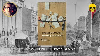 BARTLEBY LO SCRIVANO ecco perché è una storia attualissima [upl. by Nebuer273]