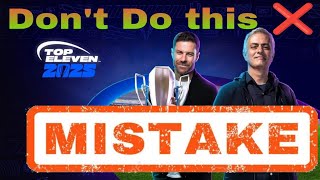 5 Common mistakes in Top Eleven 2025 that you should avoid [upl. by Trepur]