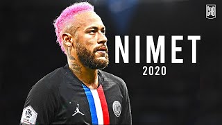 Neymar Jr 2020 • NİMET • Skills amp Goals  HD [upl. by Darce]