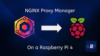 NGINX PROXY MANAGER TUTORIAL RASPBERRY PI 4 INSTALLATION  EPISODE 6 [upl. by Amarillas592]