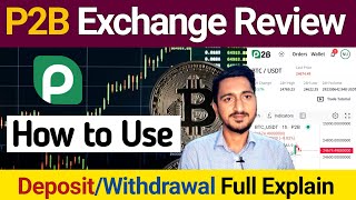 P2B Exchange Full Review  How to Use Trade DepositWithdrawal Full Guide [upl. by Amari]