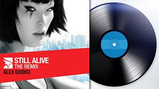 Mirrors Edge  Still Alive 2011 Alex Giudici Remix ft Lisa Miskovsky [upl. by Alamat]