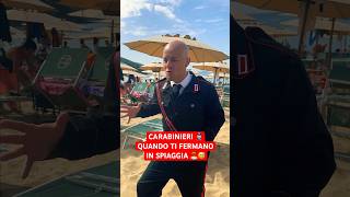 CARABINIERI 👮🏻‍♂️ Quando Ti Fermano IN SPIAGGIA 🏖️  iPantellas [upl. by Lamek]