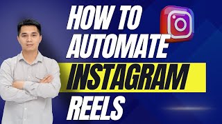 How To Automate Instagram Reels  Instagram Automation [upl. by Cresa903]