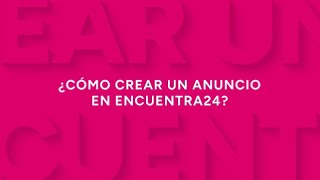 ¿Como Crear un Anuncio en Encuentra24 [upl. by Epner256]