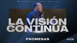 La visión continua  Pst Sonny Arguinzony  Iglesia Alcance Victoria Panamá [upl. by Jenna]