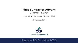 Respond amp Acclaim  First Sunday of Advent 2025  Year C  Gospel Acc  Alstott [upl. by Attennaej]