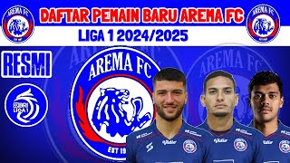 RESMI  DAFTAR PEMAIN BARU AREMA FC MUSIM 20242025  INFO AREMA FC  KABAR AREMA  AREMA HARI INI [upl. by Berneta]