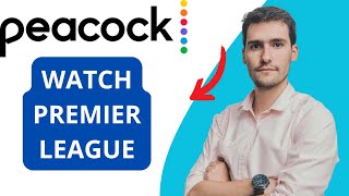 How To Stream Premier League On Peacock [upl. by Ingaborg]