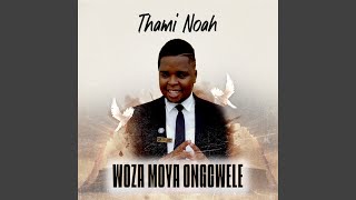 Woza Moya Ongcwele [upl. by Thier]