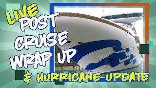 Post Cruise Wrap Up amp Hurricane Update [upl. by Nnylimaj515]