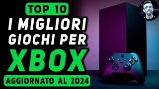 TOP 10 ► I MIGLIORI GIOCHI PER XBOX SERIE XS ★ Aggiornato al 2024 [upl. by Daniels]