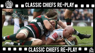 Classic Chiefs Replay  Leicester Tigers v Exeter Chiefs 6th April 2019 [upl. by Stillman]