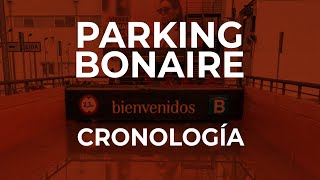 Parking Bonaire  Cronología [upl. by Trant]