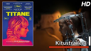 Kitustrailers TITANE Trailer en español [upl. by Aitnuahs481]