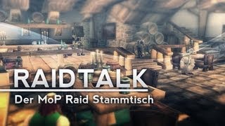 Raidtalk der MoP Raid Stammtisch 2 [upl. by Yesnek]