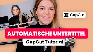 Automatische Untertitel erstellen 🎬 CapCut Tutorial deutsch [upl. by Demha171]