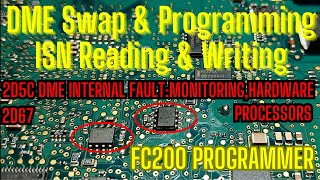 DME Swap amp Programing ISN Reading amp Writing With FC200 DME Internal Fault Hardware amp Processors [upl. by Sofer]