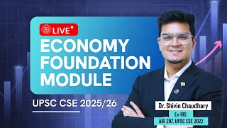 Economy Foundation Module for UPSC CSE 202526 [upl. by Button]