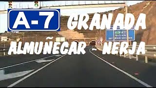 A7 Granada  Autovía del Mediterráneo  Tramo AlmuñecarNerja  A7 Highway  Granada Coast Spain [upl. by Nyliret]