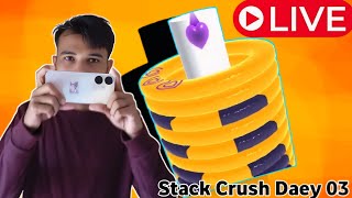 🔴LIVE Stack Crush  Daey 03 [upl. by Ainoz]