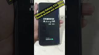 Samsung A12 india Touch screen not working [upl. by Quintessa]