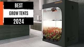 Best Grow Tents for Quality Grow 2024 [upl. by Jd846]