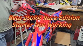 Beta 2023 250RR Race Edition electric start not working [upl. by Boylston]