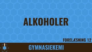 Alkoholer  Kemi C  12 [upl. by Ammej]