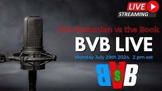 LIVE BostonVsTheBook for Monday July 29th 2024 MLB Trade Deadline Week [upl. by Risser549]