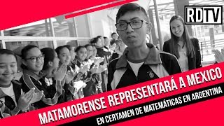 Matamorense representará a México en certamen de Matemáticas en Argentina [upl. by Neidhardt417]