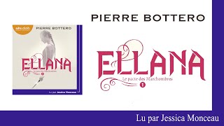 quotEllana le Pacte des Marchombres Tome 1quot de Pierre Bottero lu par Jessica Monceau I Livre audio [upl. by Shel]