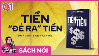 Sách nói Tiền Đẻ Ra Tiền Phần 13  Duncan Bannatyne  Thùy Uyên [upl. by Eilrac]