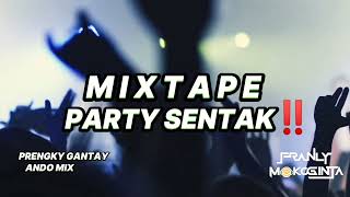 MIXTAPEPARTYSENTAKPRENGKY GANTAYXANDO MIXBYFRANLYMOKOGINTA [upl. by Asserac153]