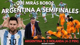 EP 7 ARGENTINA VS HOLANDA 2022  EL MEJOR PARTIDO DEL MUNDIAL LA BATALLA DE LUISAIL  QATAR 2022 [upl. by Llenol]