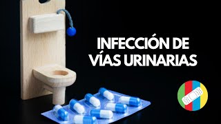 INFECCIÓN DE VÍAS URINARIAS [upl. by Crandall]