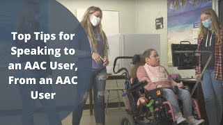 Top Tips for Speaking to an AAC User From an AAC User [upl. by Aidnic527]