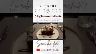 VLOG KOSOVO  ALBANIE  ROBE DE MARIÉES TEASER [upl. by Larok]