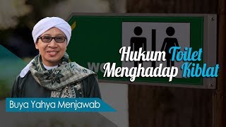 Hukum Toilet Menghadap Kiblat  Buya Yahya Menjawab [upl. by Enihpets815]