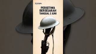 Peristiwa Bersejarah Tanggal 2 Juni [upl. by Liman]